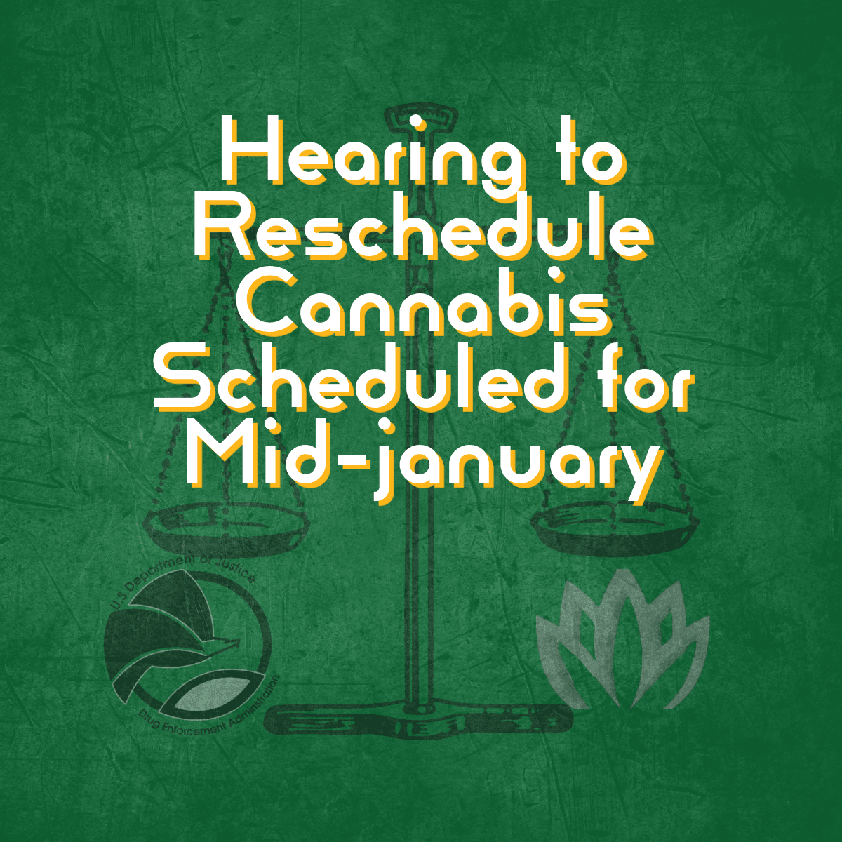 News for the cannabis industry as hearings are scheduled for mid-January.