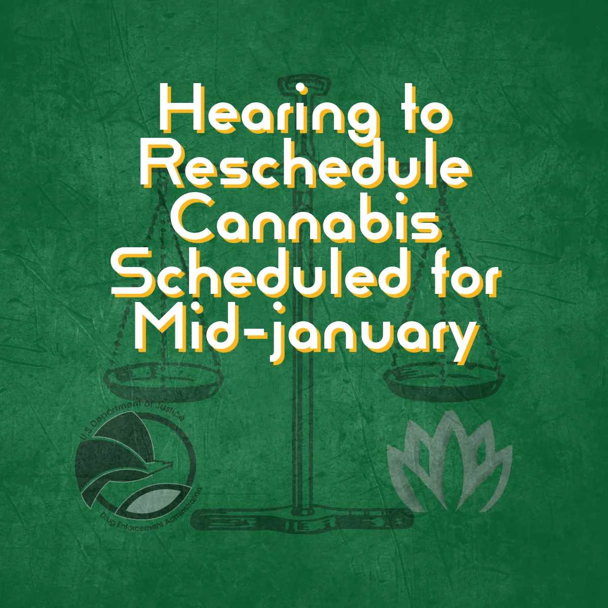 News for the cannabis industry as hearings are scheduled for mid-January.